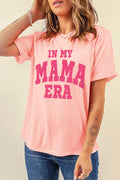 IN MY MAMA ERA Round Neck T-Shirt-Teresa's Fashionista LLC