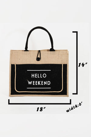 Fame Hello Weekend Burlap Tote Bag-Teresa's Fashionista LLC