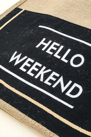 Fame Hello Weekend Burlap Tote Bag-Teresa's Fashionista LLC
