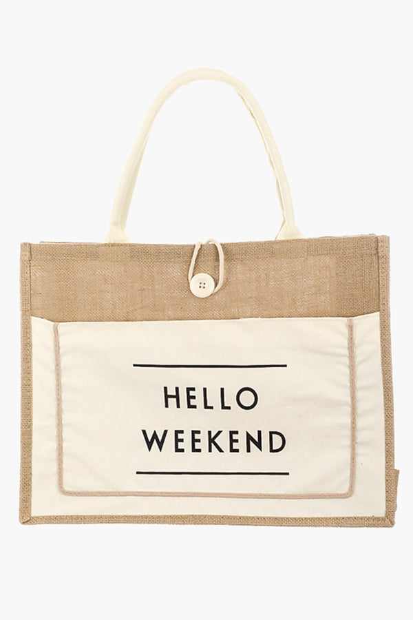 Fame Hello Weekend Burlap Tote Bag-Teresa's Fashionista LLC
