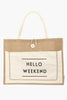 Fame Hello Weekend Burlap Tote Bag-Teresa's Fashionista LLC